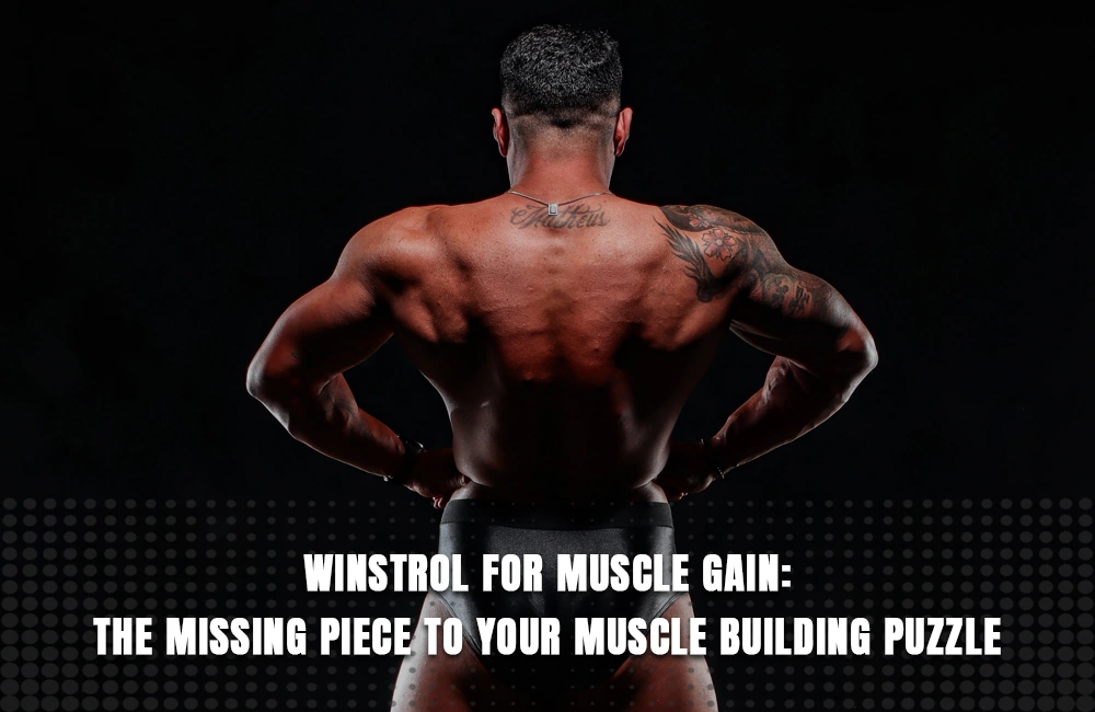 Winstrol for Muscle Gain