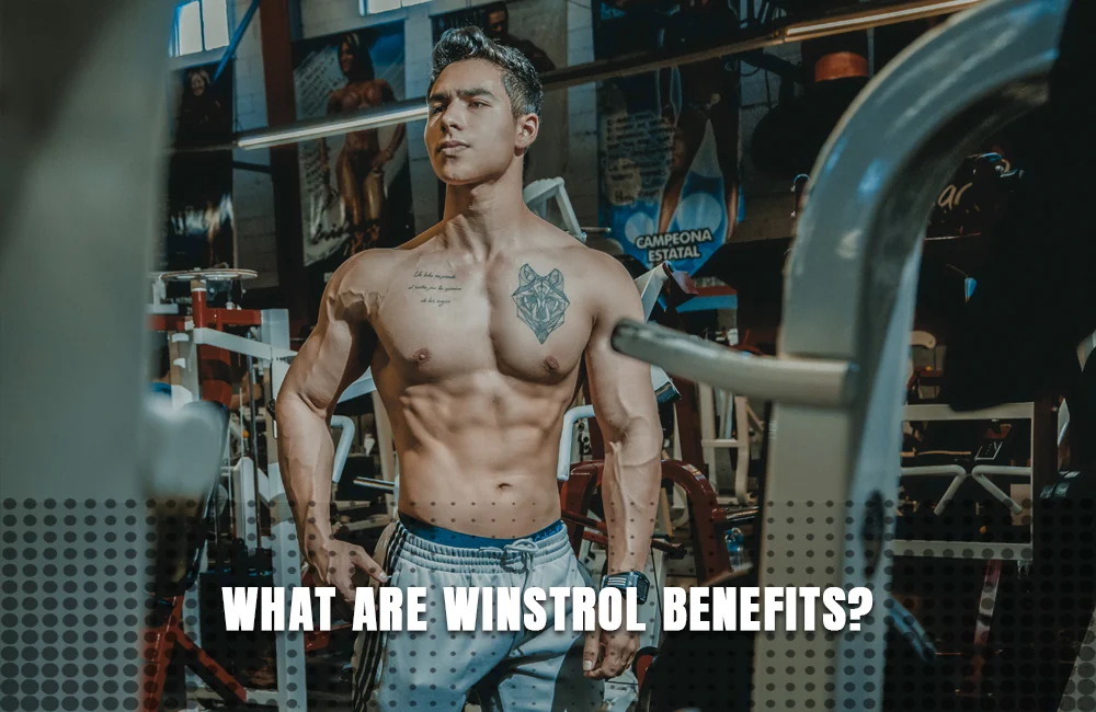 Winstrol benefits