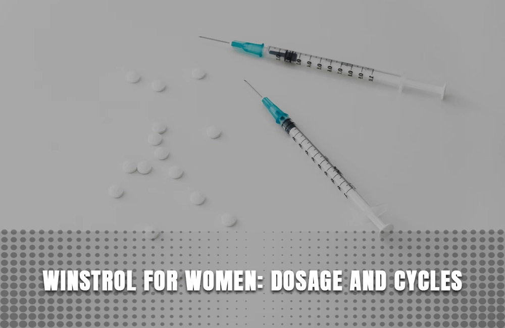 Winstrol women dosage and cycles